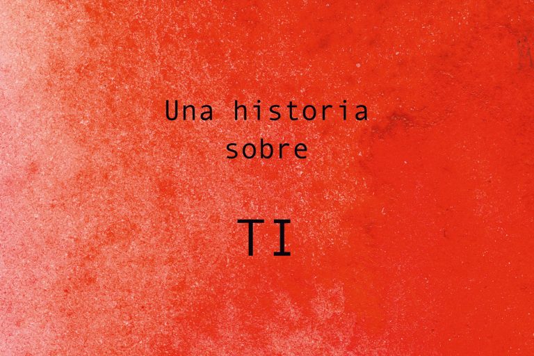 UNA HISTORIA SOBRE TI 768x512